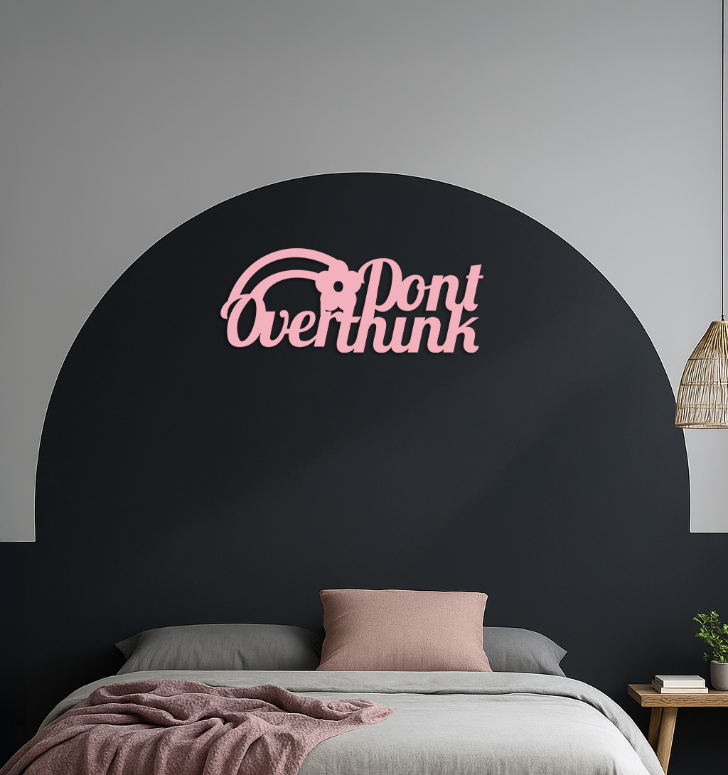 Don't Overthink Metal Wall Art – Inspirational Quote Silhouette Decor - KAFGP092