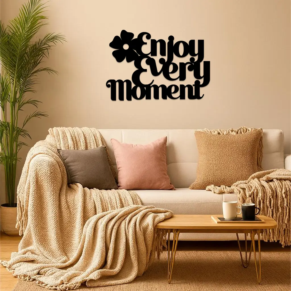 Enjoy Every Moment Metal Wall Art – Inspirational Quote Home Decor - KAFGP095
