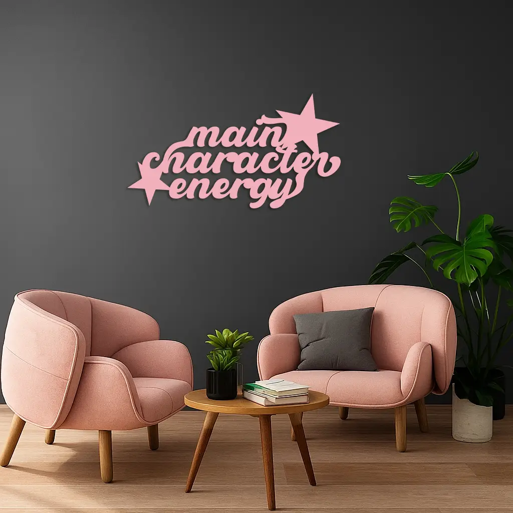 Main Character Energy Metal Wall Art – Bold Motivational Quote Sign - KAFGP098
