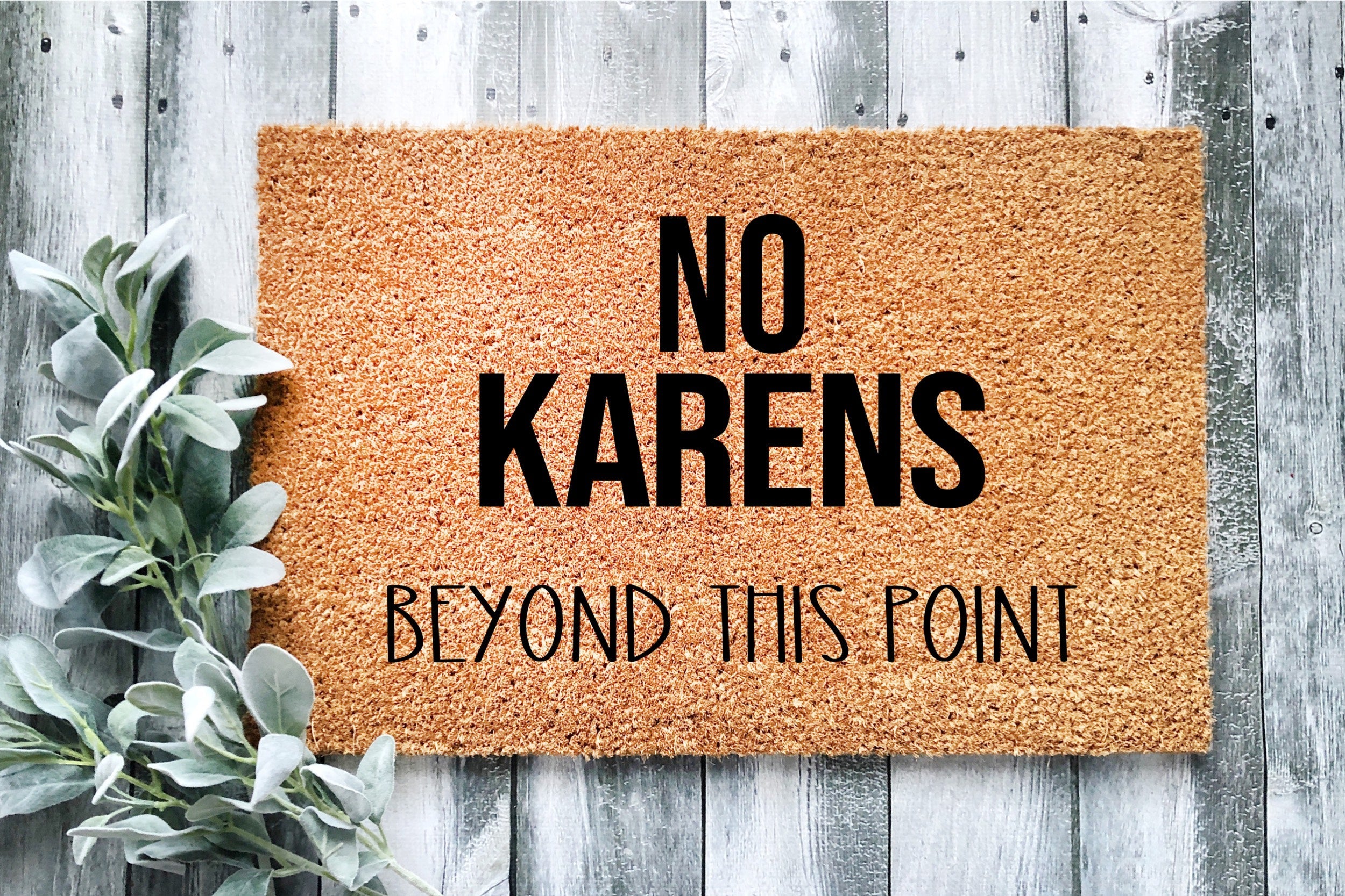 No Karens Beyond This Point Doormat