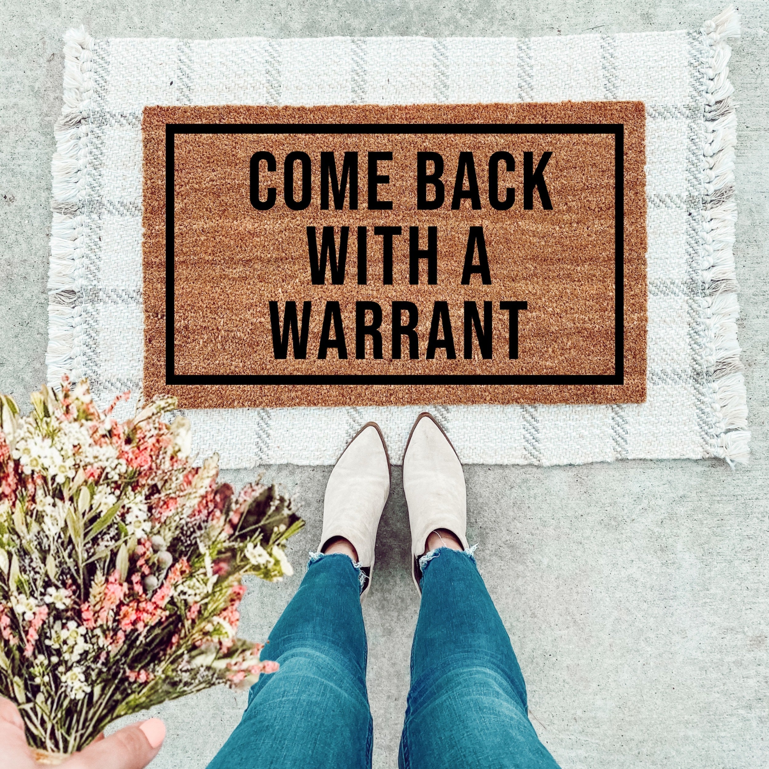 Come Back With A Warrant Doormat
